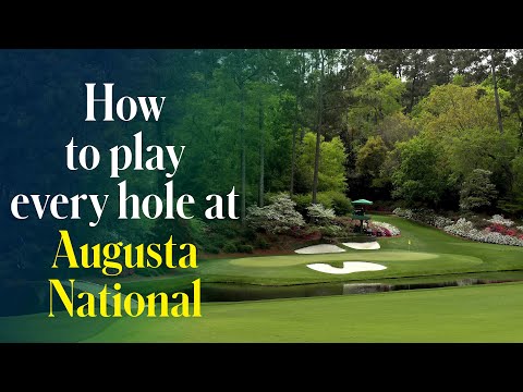 Every hole at Augusta National, explained by a different Masters champion